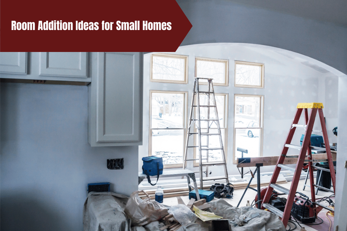 Room Addition Ideas for Small Homes