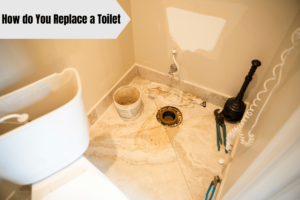 How do You Replace a Toilet